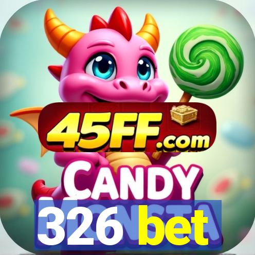326 bet